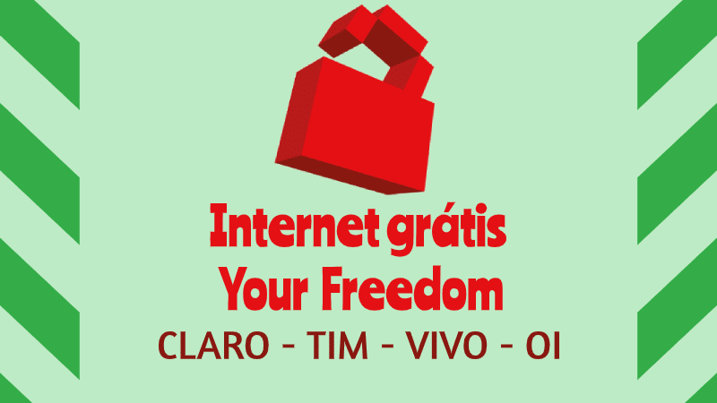 Internet grátis your freedom vivo tim oi claro brasil